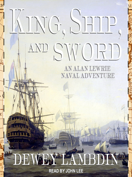 Title details for King, Ship, and Sword by Dewey Lambdin - Available